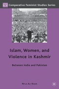 Islam, Women, and Violence in Kashmir