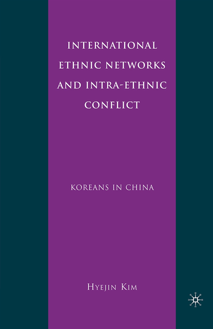 H. Kim - International Ethnic Networks and Intra-Ethnic Conflict, E-bok