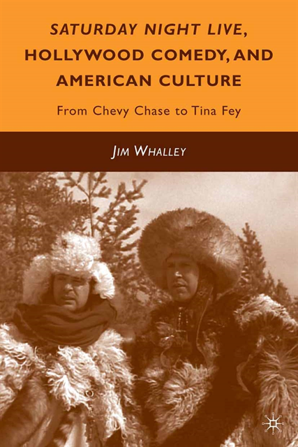J. Whalley - Saturday Night Live, Hollywood Comedy, and American Culture, E-bok