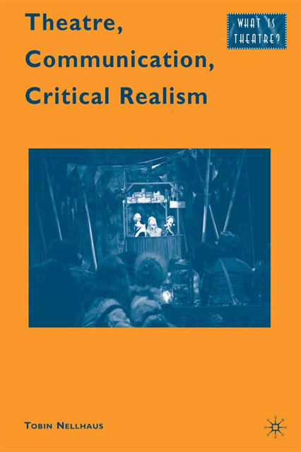 T. Nellhaus - Theatre, Communication, Critical Realism, E-bok