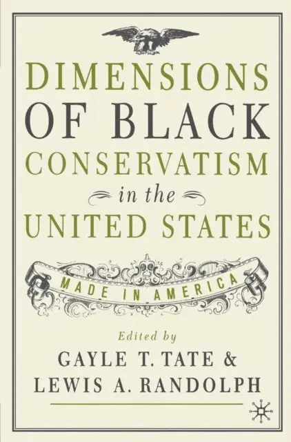 L. Randolph, G. Tate - Dimensions of Black Conservatism in the United States, E-bok. Tillgänglighet: Lägg i varukorg