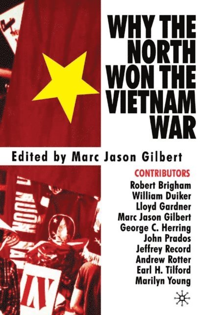 M. Gilbert - Why the North Won the Vietnam War, E-bok