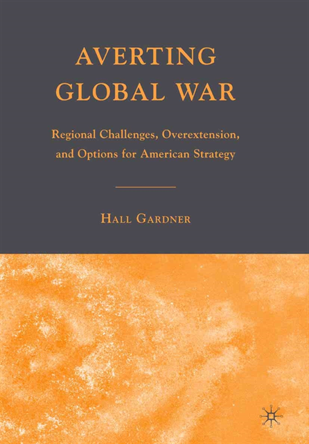H. Gardner - Averting Global War, E-bok