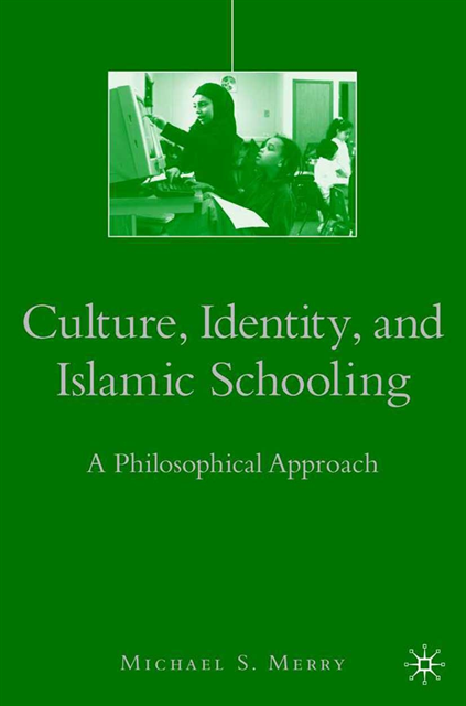 M. Merry - Culture, Identity, and Islamic Schooling, E-bok. Tillgänglighet: Lägg i varukorg
