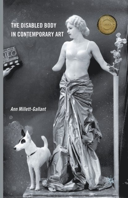 Ann Millett-Gallant - Disabled Body in Contemporary Art, E-bok