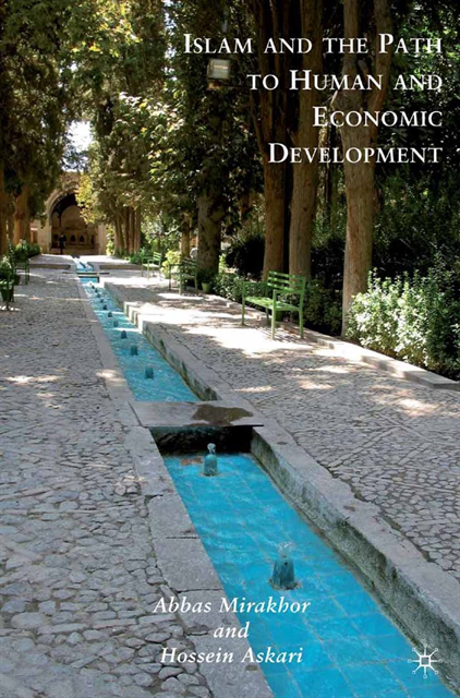 H. Askari, A. Mirakhor - Islam and the Path to Human and Economic Development, E-bok