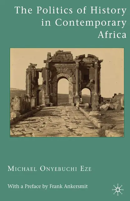 M. Eze - Politics of History in Contemporary Africa, E-bok. Tillgänglighet: Lägg i varukorg