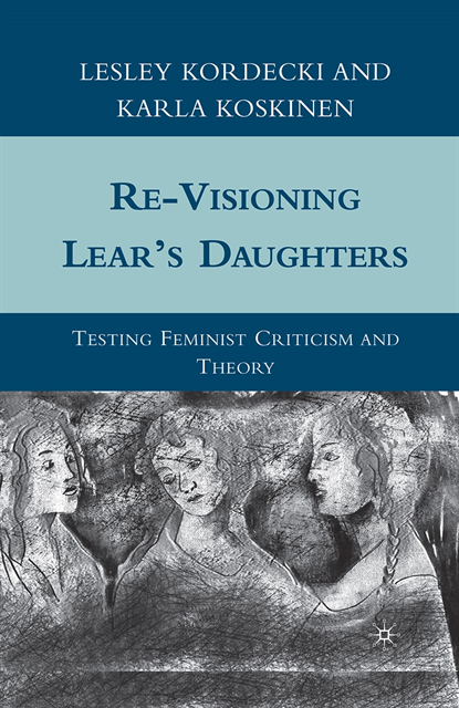 K. Koskinen, L. Kordecki - Re-Visioning Lear's Daughters, E-bok