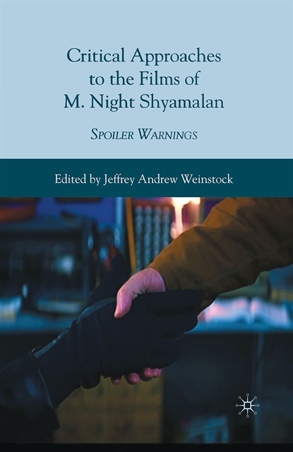 Jeffrey Andrew Weinstock - Critical Approaches to the Films of M. Night Shyamalan, E-bok