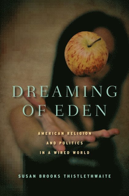 S. Thistlethwaite - Dreaming of Eden, E-bok. Tillgänglighet: Lägg i varukorg