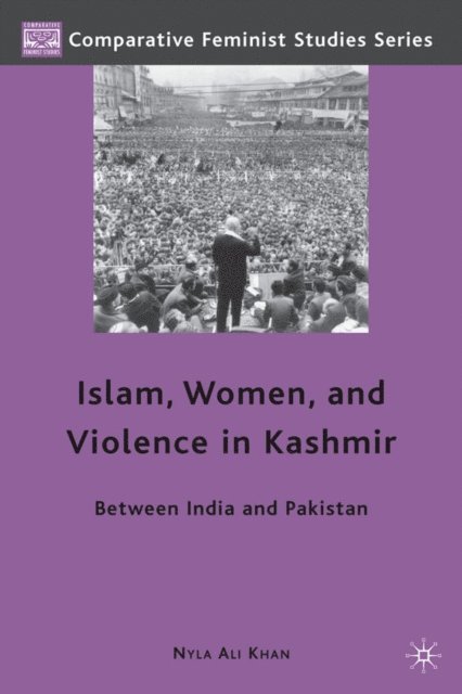 Nyla Ali Khan - Islam, Women, and Violence in Kashmir, E-bok