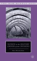 Women in the Military Orders of the Crusades