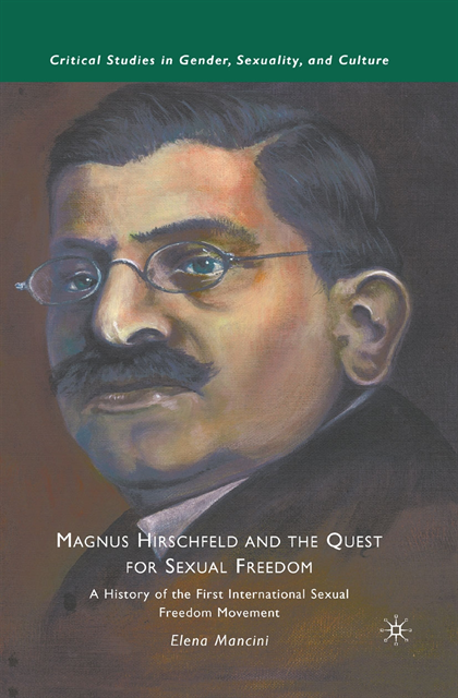 E. Mancini - Magnus Hirschfeld and the Quest for Sexual Freedom, E-bok