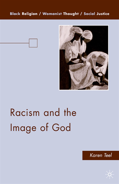 K. Teel - Racism and the Image of God, E-bok