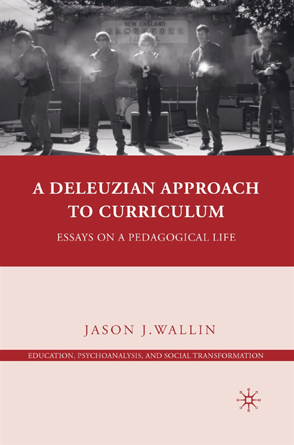 J. Wallin - A Deleuzian Approach to Curriculum, E-bok