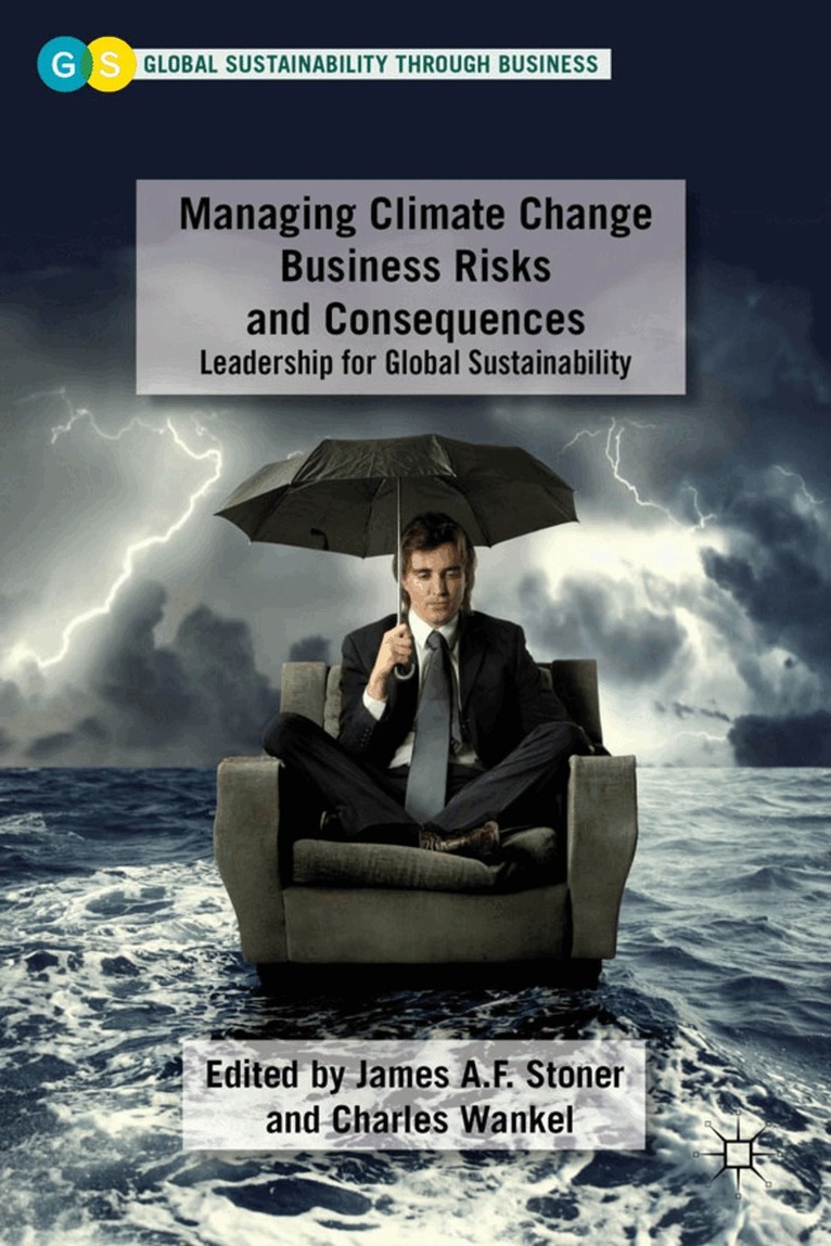 J. Stoner - Managing Climate Change Business Risks and Consequences, Inbunden. Tillgänglighet: Lägg i varukorg