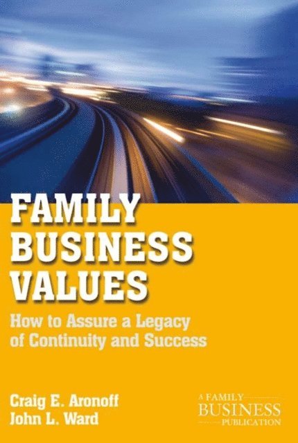 J. Ward, C. Aronoff - Family Business Values, E-bok