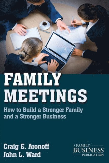 J. Ward, C. Aronoff - Family Meetings, E-bok