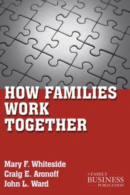 J. Ward, C. Aronoff, M. Whiteside - How Families Work Together, E-bok
