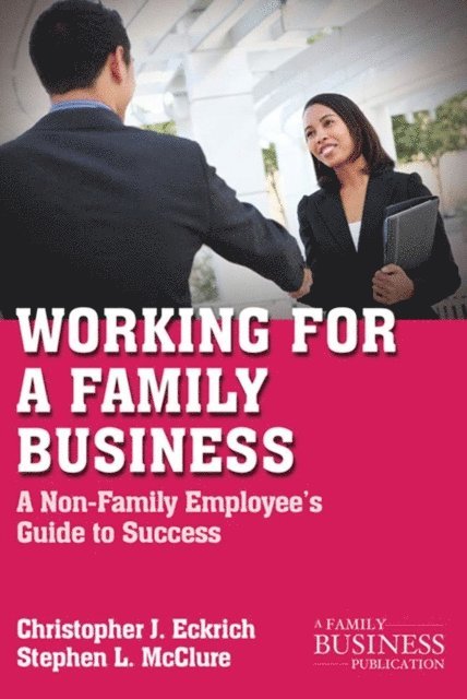 S. McClure, C. Eckrich - Working for a Family Business, E-bok