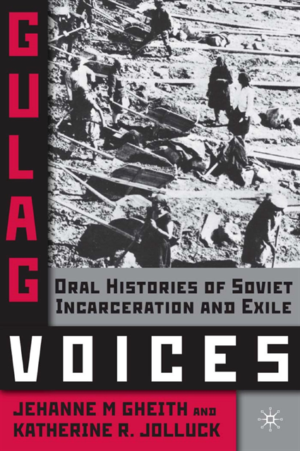 K. Jolluck, J. Gheith - Gulag Voices, E-bok