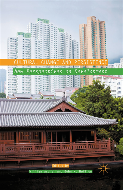J. Heffron, W. Ascher - Cultural Change and Persistence, E-bok