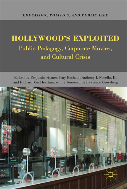 B. Frymer, A. Nocella, T. Kashani, Richard Van Heertum - Hollywood's Exploited, E-bok