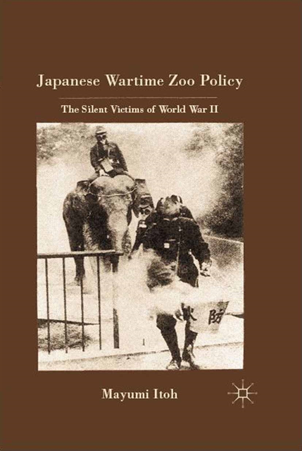 M. Itoh - Japanese Wartime Zoo Policy, E-bok