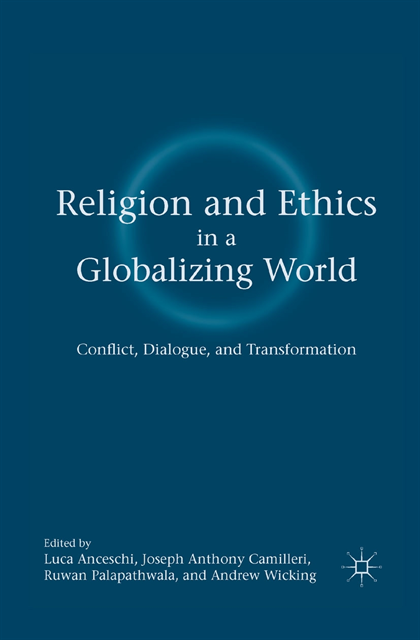 R. Palapathwala, J. Camilleri, L. Anceschi - Religion and Ethics in a Globalizing World, E-bok