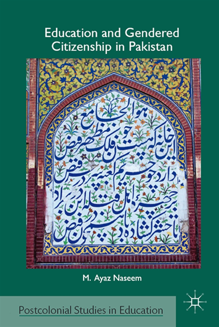 M. Naseem - Education and Gendered Citizenship in Pakistan, E-bok