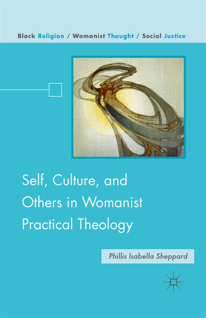 P. Sheppard - Self, Culture, and Others in Womanist Practical Theology, E-bok