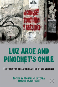Luz Arce and Pinochet's Chile