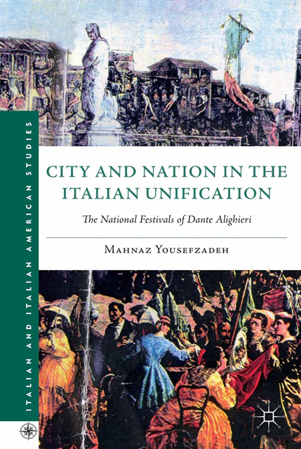 Mahnaz Yousefzadeh - City and Nation in the Italian Unification, E-bok