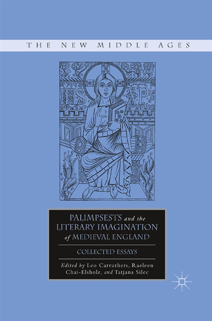 L. Carruthers, R. Chai-Elsholz, Tatjana Silec - Palimpsests and the Literary Imagination of Medieval England, E-bok