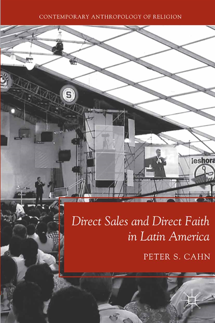 P. Cahn - Direct Sales and Direct Faith in Latin America, E-bok