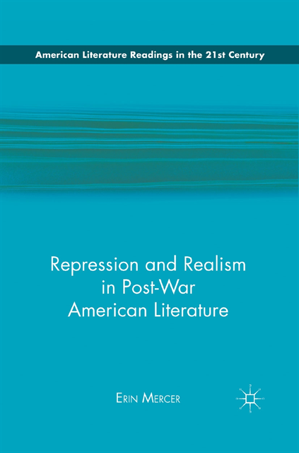 E. Mercer - Repression and Realism in Post-War American Literature, E-bok