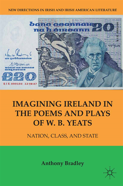 A. Bradley - Imagining Ireland in the Poems and Plays of W. B. Yeats, E-bok
