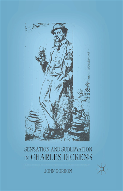 J. Gordon - Sensation and Sublimation in Charles Dickens, E-bok