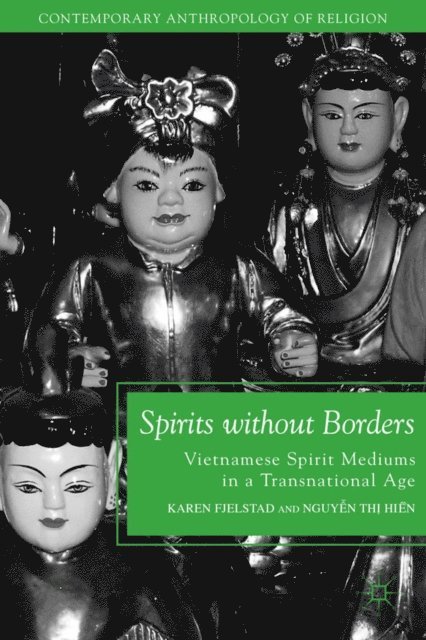 N. Hien, K. Fjelstad - Spirits without Borders, E-bok