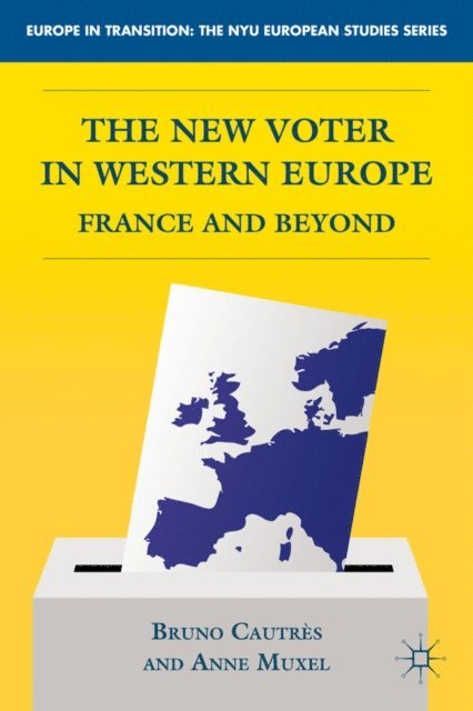 A. Muxel, B. Cautres - New Voter in Western Europe, E-bok
