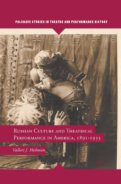 V. Hohman - Russian Culture and Theatrical Performance in America, 1891-1933, E-bok