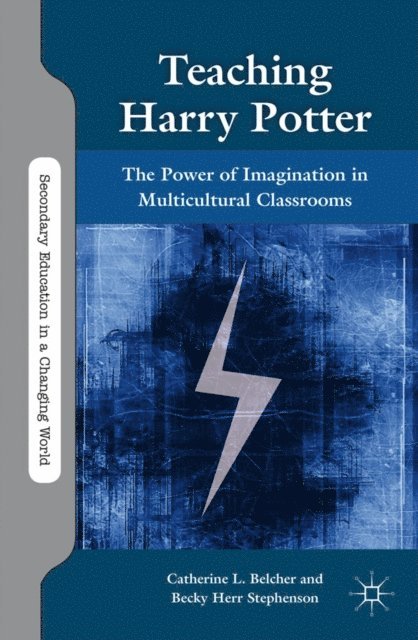 B. Stephenson, C. Belcher - Teaching Harry Potter, E-bok