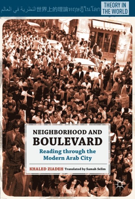 K. Ziadeh - Neighborhood and Boulevard, E-bok