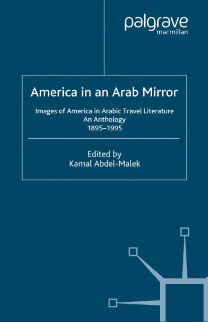 K. Abdel-Malek - America in An Arab Mirror, E-bok. Tillgänglighet: Lägg i varukorg