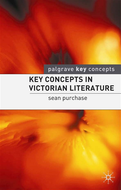 Sean Purchase - Key Concepts in Victorian Literature, E-bok