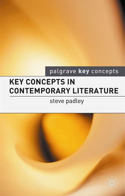 Steven Padley - Key Concepts in Contemporary Literature, E-bok