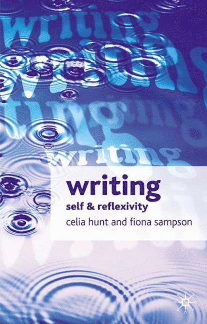 Celia Hunt, Fiona Sampson - Writing, E-bok