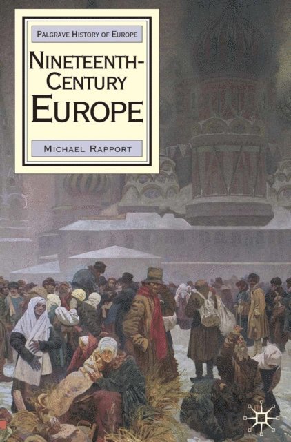 Michael Rapport - Nineteenth-Century Europe, E-bok
