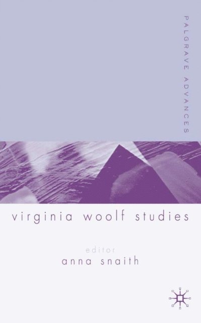 A. Snaith - Palgrave Advances in Virginia Woolf Studies, E-bok