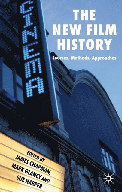 S. Harper, M. Glancy, J. Chapman - New Film History, E-bok